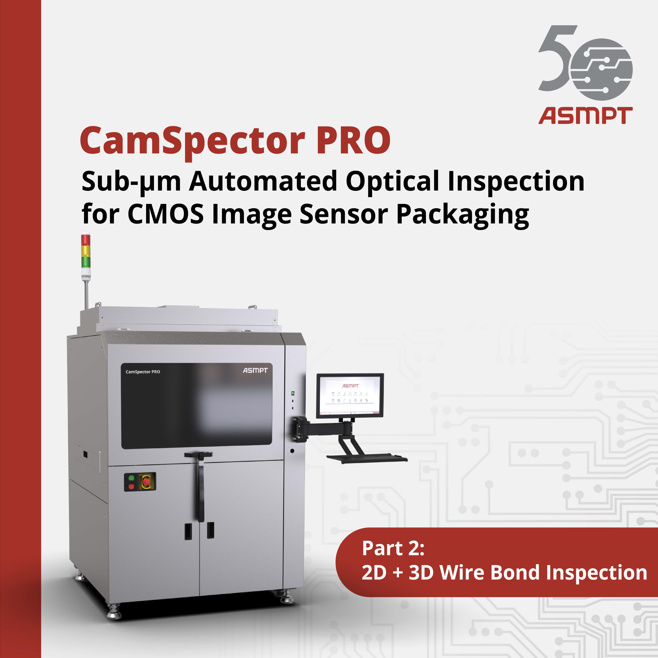 Spotlight on 2D + 3D Wire Bond Inspections with CamSpector PRO!